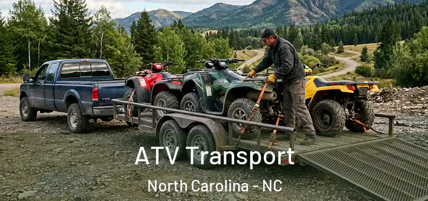 ATV Transport North Carolina - NC