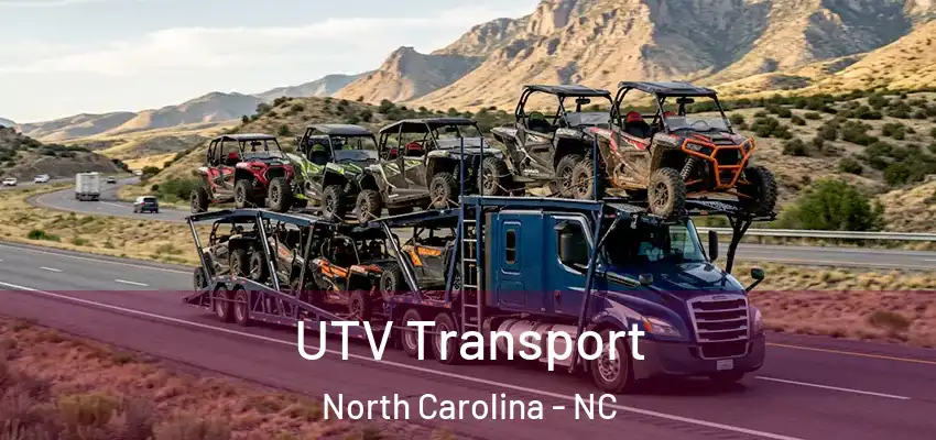 UTV Transport North Carolina - NC